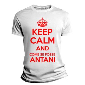 Tshirt Amici Miei – Keep calm come se fosse Antani – Amici Miei – Magliette Simpatiche – Idea Regalo