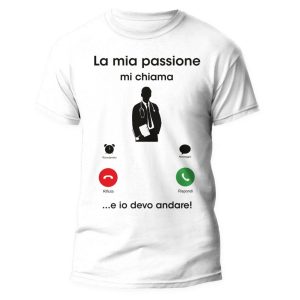 Tshirt Mestieri Divertente – Medico – La Mia Passione mi chiama e io Devo Andare – Idea Regalo Uomo