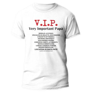 Maglietta Festa del Papà – VIP Very Important Papà – Festa del Papà – Idee Regalo Papà – Regalo Papà Originale