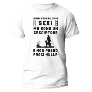 Maglietta Divertente Uomo – Odio essere così s*xy ma sono un Cacciatore e non posso farci nulla – Idee Regalo Uomo – Maglietta Mestieri – Idea Regalo Divertente Uomo