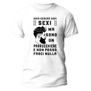 Maglietta Divertente Uomo – Odio essere così s*xy ma sono un Parrucchiere e non posso farci nulla – Idee Regalo Uomo – Maglietta Mestieri – Idea Regalo Divertente Uomo