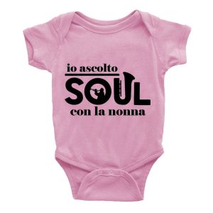Body Neonato Soul – Io ascolto Soul insieme alla Nonna – Idea Regalo Body Neonato – Body Neonato Musica – Bambino Soul – Idea Regalo