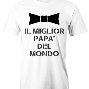 T-Shirt Festa del Papà il miglior papà del mondo – maglietta papà