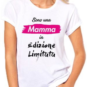T-Shirt Festa della Mamma Sono una mamma in edizione limitata – Idea Regalo – mother’s day