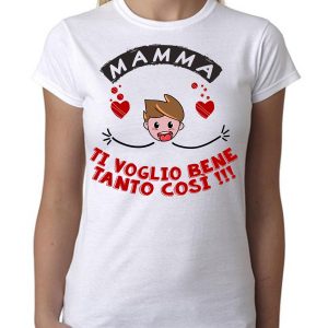 Maglietta Festa della Mamma – Maschietto Mamma Ti Voglio Bene Tanto Così – Festa della Mamma – Idee Regalo Mamma – Regalo Mamma Originale
