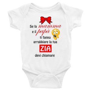 Body Neonato Divertenti – Maschietto Se la Mamma e il Papà ti fanno arrabbiare la tua Zia devi chiamare – Body Neonato Zia – Body Neonato Simpatici – Idea Regalo Neonato