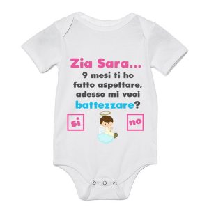 Body Neonato Personalizzabile – Maschietto Zia [PERSONALIZZA NOME] 9 mesi ti ho fatto aspettare adesso mi vuoi battezzare? – Idea Regalo