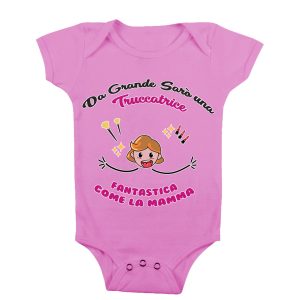 Body Neonato Festa della Mamma – Da grande sarò una Truccatrice come la mia Mamma – Truccatrice – Body Neonato Mamma – Body Neonato Mestieri  – Idea Regalo Mamma