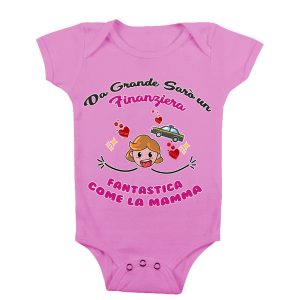 Body Neonato Festa della Mamma – Da grande sarò una  Finanziera come la mia Mamma – Finanziera – Body Neonato Mamma – Body Neonato Mestieri  – Idea Regalo Mamma