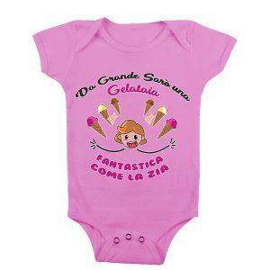Body Neonata Zia – Da grande sarò una Gelataia Fanstastica come la Zia – Gelataia – Body Neonata Zia Divertenti – Body da Neonato Divertenti Zia  – Idea Regalo Zia