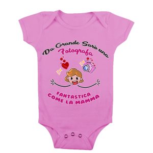 Body Neonato Festa della Mamma – Da grande sarò una Fotografa come la mia Mamma – Fotografa – Body Neonato Mamma – Body Neonato Mestieri  – Idea Regalo Mamma