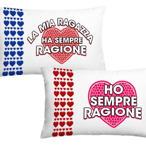 Coppia di Federe Cuscino Letto Sanvalentino – La Mia Ragazza ha sempre Ragione – Ho Sempre Ragione – Innamorati – Dimensioni: 69×39 cm – Idea Regalo