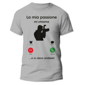 Tshirt Mestieri Divertente – Fotografo – La Mia Passione mi chiama e io Devo Andare – Idea Regalo Uomo