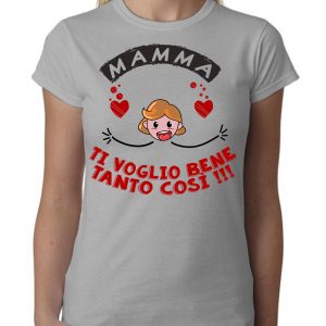Maglietta Festa della Mamma – Femminuccia Mamma Ti Voglio Bene Tanto Così – Festa della Mamma – Idee Regalo Mamma – Regalo Mamma Originale