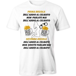 Maglietta Addio al Celibato – Prima Regola – Non parlate mai dell’Addio al Celibato – Tshirt Festa Celibato – Regalo Simpatico