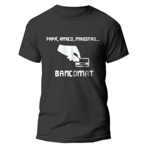 Maglietta Festa del Papà – Papà, Amico, Maestro, Bancomat – Festa del Papà – Idee Regalo Papà – Regalo Papà Originale