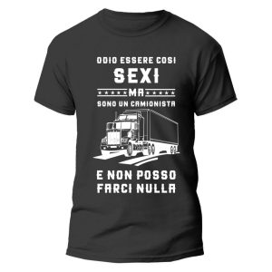 Maglietta Divertente Uomo – Odio essere così s*xy ma sono un Camionista e non posso farci nulla – Idee Regalo Uomo – Maglietta Mestieri – Idea Regalo Divertente Uomo