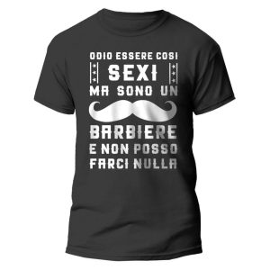 Maglietta Divertente Uomo – Odio essere così s*xy ma sono un Barbiere e non posso farci nulla – Idee Regalo Uomo – Maglietta Mestieri – Idea Regalo Divertente Uomo