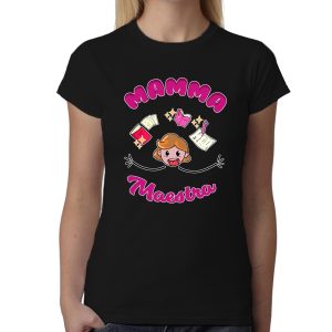 Maglietta Festa della Mamma – Mamma Maestra – Tshirt Mamma – Maglietta Maestra – Magliette Mamma – Regalo Mamma – Idea Regalo Mamma