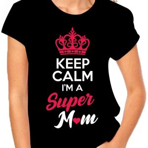 T-Shirt Festa della Mamma Keep calm i’m a super mom – Idea Regalo – mother’s day