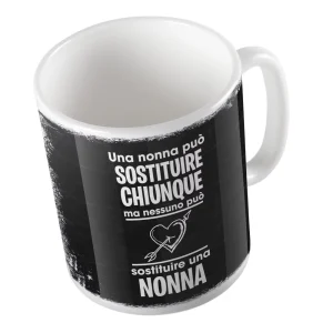 Tazza in Ceramica – Tazza Festa dei Nonni – Una Nonna può sostituire chiunque ma nessuno può sostituire una Nonna – Festa dei Nonni Regalo – Nonna Idee Regalo – Gadget Festa dei Nonni