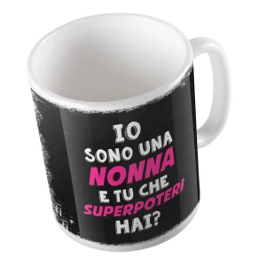 Tazza in Ceramica – Tazza Festa dei Nonni – Io sono una Nonna e tu che superpoteri hai? – Festa dei Nonni Regalo – Nonna Idee Regalo – Gadget Festa dei Nonni