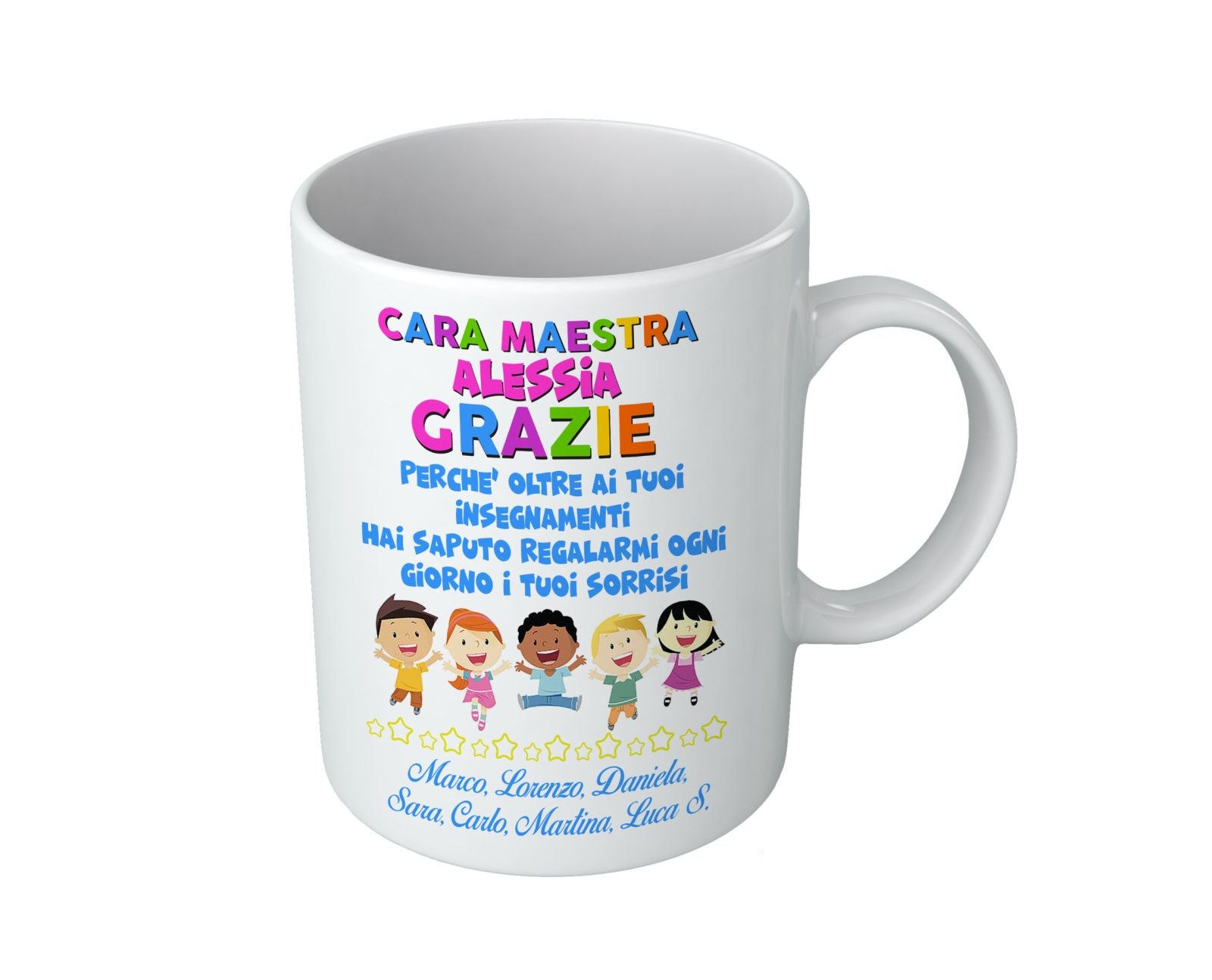 Tazza Personalizzato Nomi Alunni Nome Maestra – Cara Maestra – Grazie – Perché oltre agli insegnamenti – regalato sorrisi – Asilo – Materna Fine – Regali per maestre - immagine 2