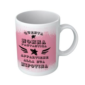 Tazza Festa dei Nonni – Tazza Nonna – Questa Nonna Fantastica appartiene alla sua Nipotina – Idea Regalo Nonna – Idea Regalo per la Nonna