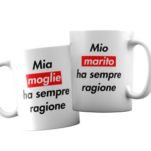 Coppia Tazze  Amore – Mia moglie ha sempre ragione – Mio marito ha sempre ragione – Festa Innamorati – Maglietta – SanValentino – Idea Regalo – Regalo per Coppia