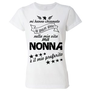 Tshirt festa della mamma – Mi hanno chiamato in molti modi, ma Nonna è il mio preferito – maglietta festa mamma – Regalo Mamma – Festa della Mamma – Tshirt Mamma – Idea Regalo Mamma