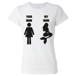 Tshirt festa della mamma – Your mom my mom – maglietta festa mamma – Regalo Mamma – Festa della Mamma – Tshirt Mamma – Idea Regalo Mamma