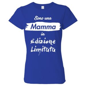 Tshirt festa della mamma – Sono una mamma in edizione limitata – maglietta festa mamma – Regalo Mamma – Festa della Mamma – Tshirt Mamma – Idea Regalo Mamma