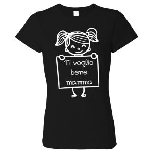 Tshirt festa della mamma – Ti voglio bene mamma -Regalo Mamma – Festa della Mamma – Tshirt Mamma – Idea Regalo Mamma