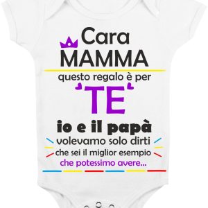 Body Neonato Festa della Mamma – Cara Mamma, questo regalo è per te – io e il Papà… – Body Neonato Mamma – Body Mamma – Idea Regalo Mamma