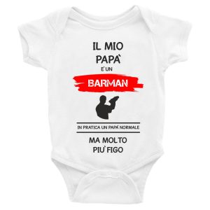 Body da neonato Il mio Papà è un barman in pratica un Papà normale ma molto più figo – Body Neonato Festa del Papà – Body neonato Papà – mestieri- Body Neonato Divertenti – Idea Regalo