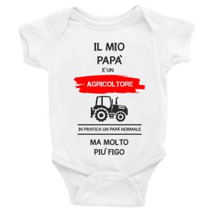 Body da neonato Il mio Papà è un agricoltore in pratica un Papà normale ma molto più figo – Body Neonato Festa del Papà – Body neonato Papà – mestieri- Body Neonato Divertenti – Idea Regalo
