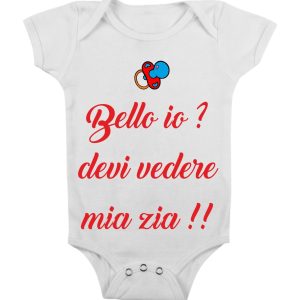 Body Neonato Zia – Bello io? Devi vedere mia Zia – Body Neonato Divertenti – Body Zia – Idea Regalo Zia – Regalo Nipote Zia – Idea Regalo Neonato