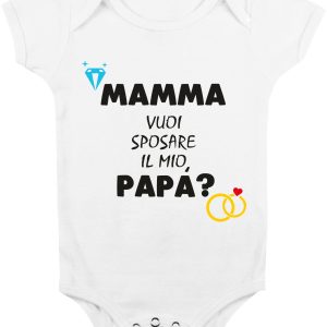 Body Neonato Divertenti – Mamma, vuoi sposare il mio Papà? – wedding – Body Neonato Simpatici – Body Neonato Divertenti – Idea Regalo Neonato