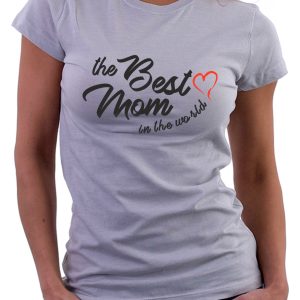 Maglietta Festa della Mamma – Best mom in the world – Festa della Mamma – Regalo Mamma – Tshirt Mamma – Idea Regalo Mamma